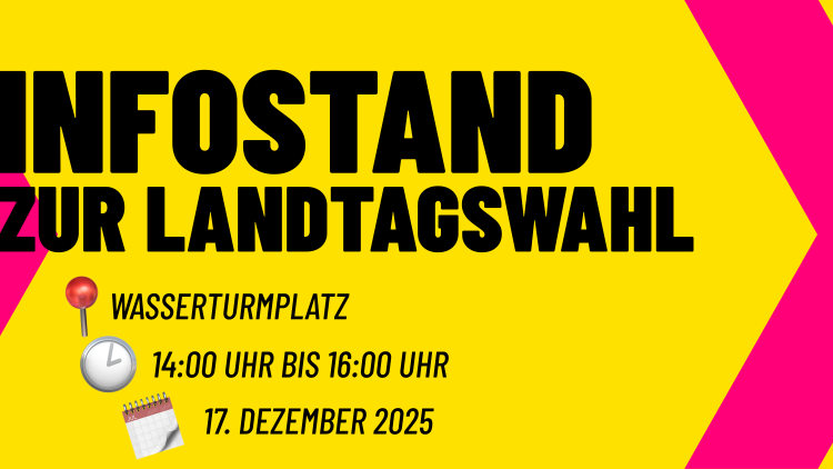 Infostand zur Landtagswahl am Wasserturmplatz; am 17.12.25 um 14:00 Uhr